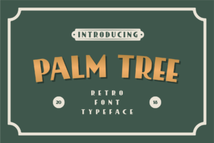 Palm Tree: A Bold, Retro Font for Modern Designers